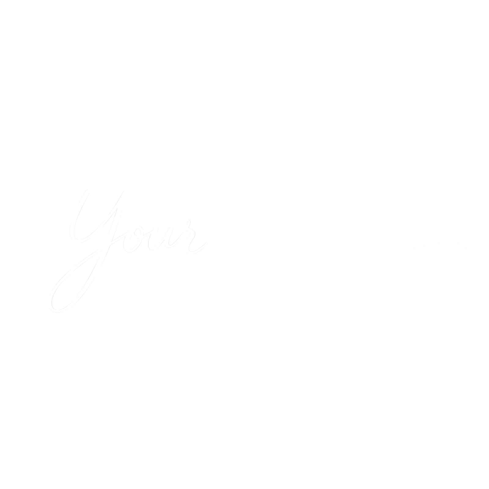 Your Weddings